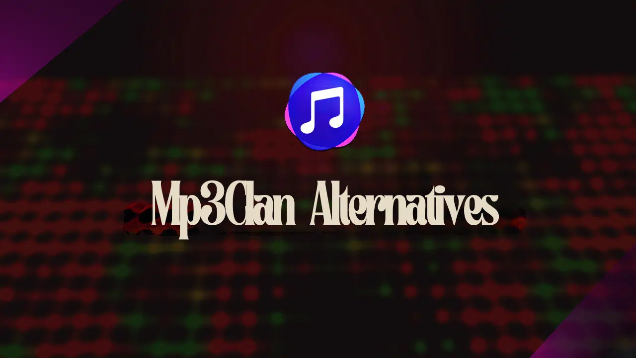 Mp3Clan Alternatives