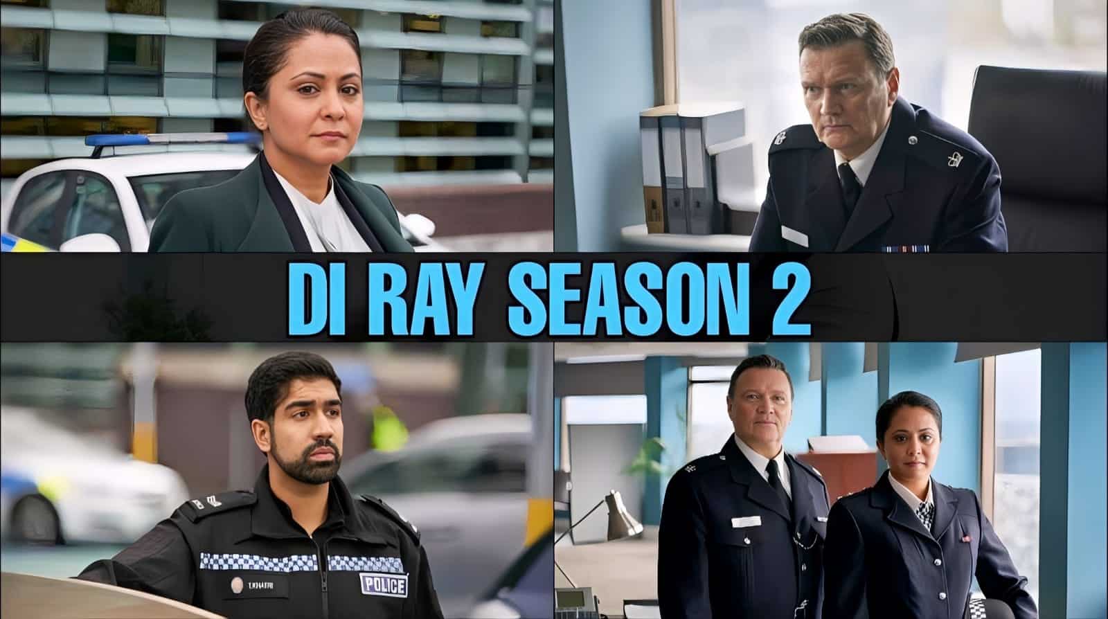 DI Ray Season 2