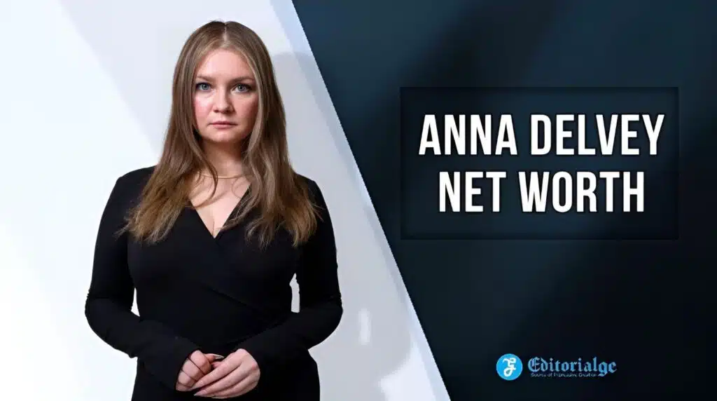 Anna Delvey Net Worth