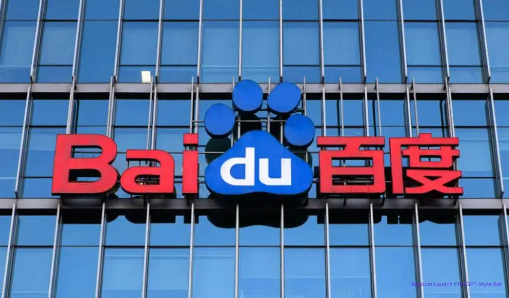 Baidu to Launch ChatGPT-Style Bot