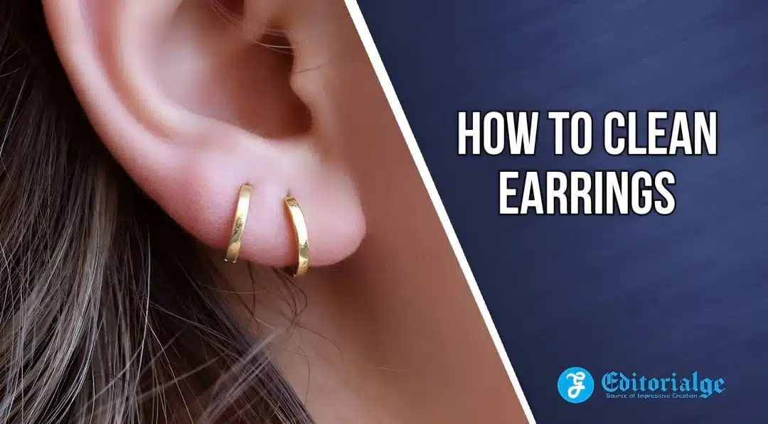 How to Clean Earrings