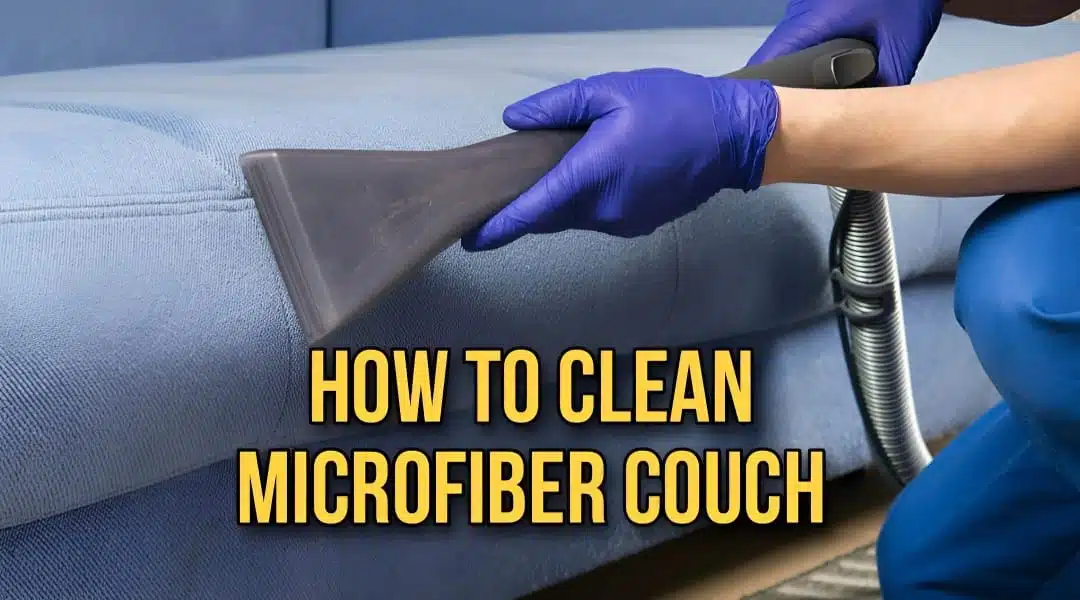 How to Clean Microfiber Couch