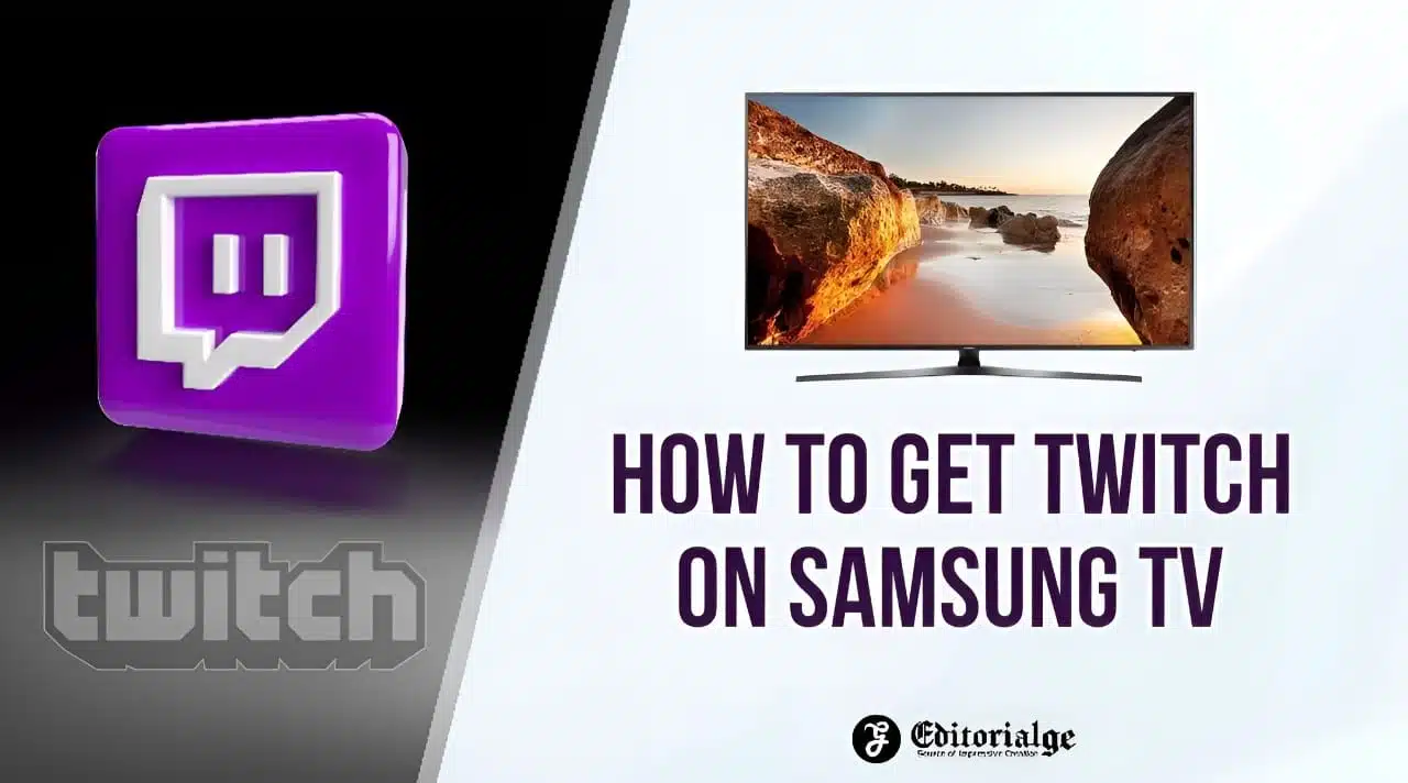How to Get Twitch on Samsung Tv