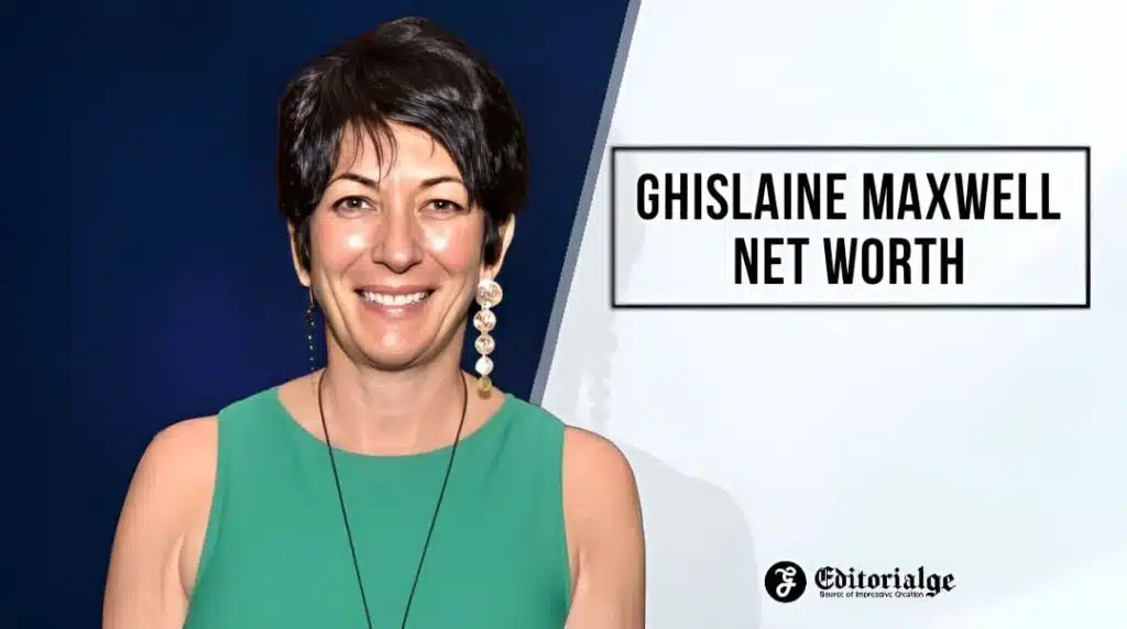 Ghislaine Maxwell Net Worth