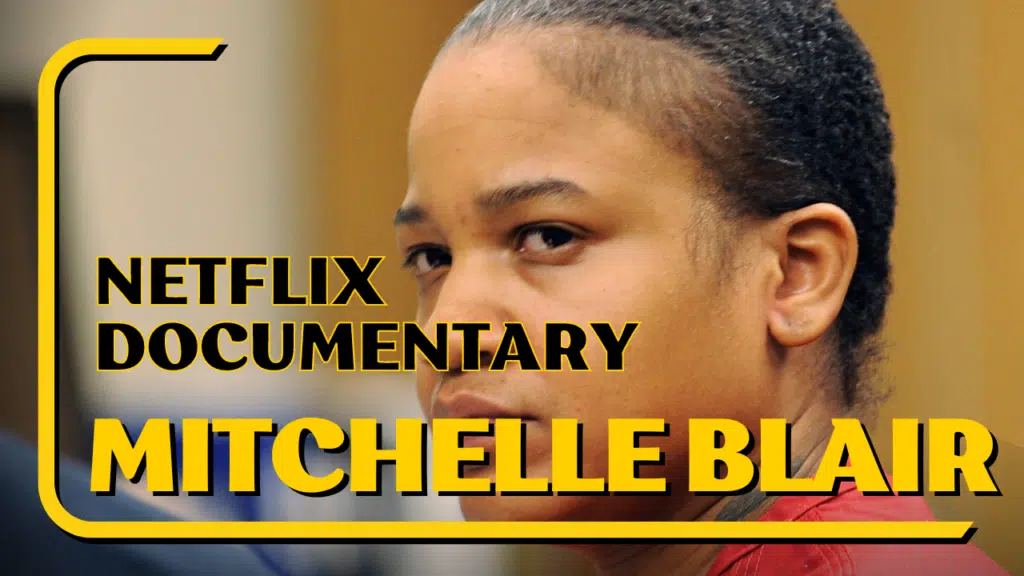 mitchelle blair documentary netflix