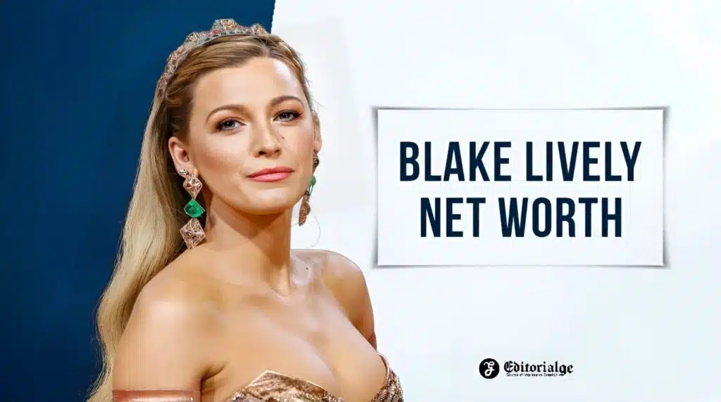 Blake Lively Net Worth