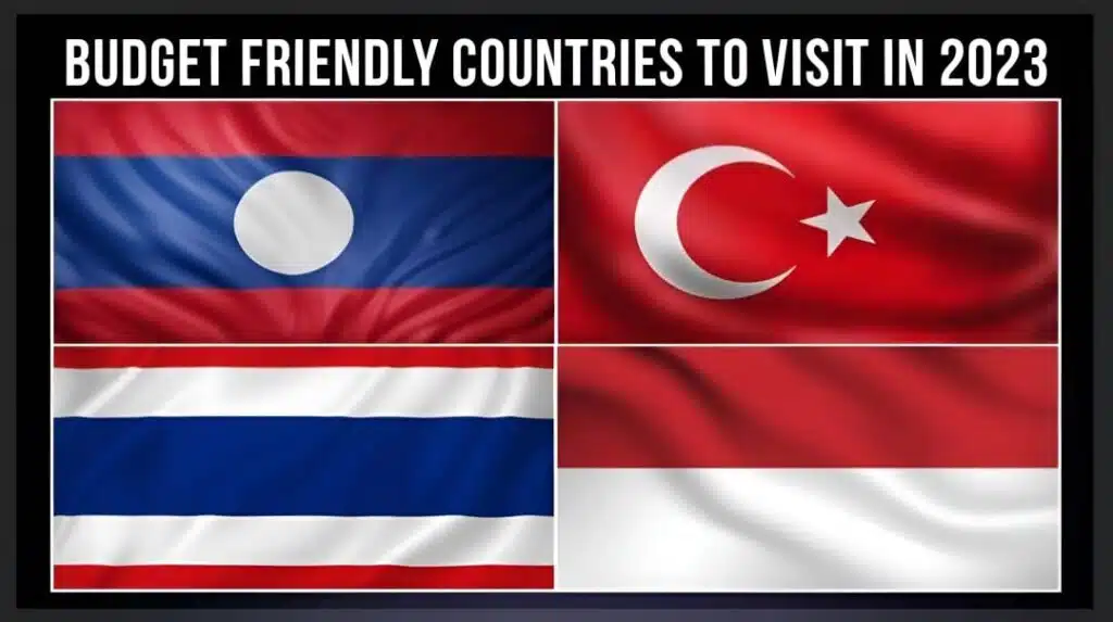 Budget Friendly Countries to Visit in 2023