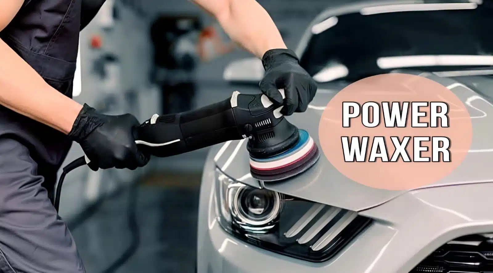 Power Waxer
