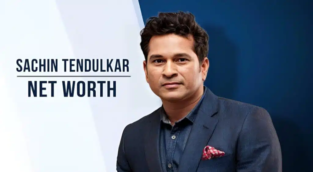 Sachin Tendulkar Net Worth