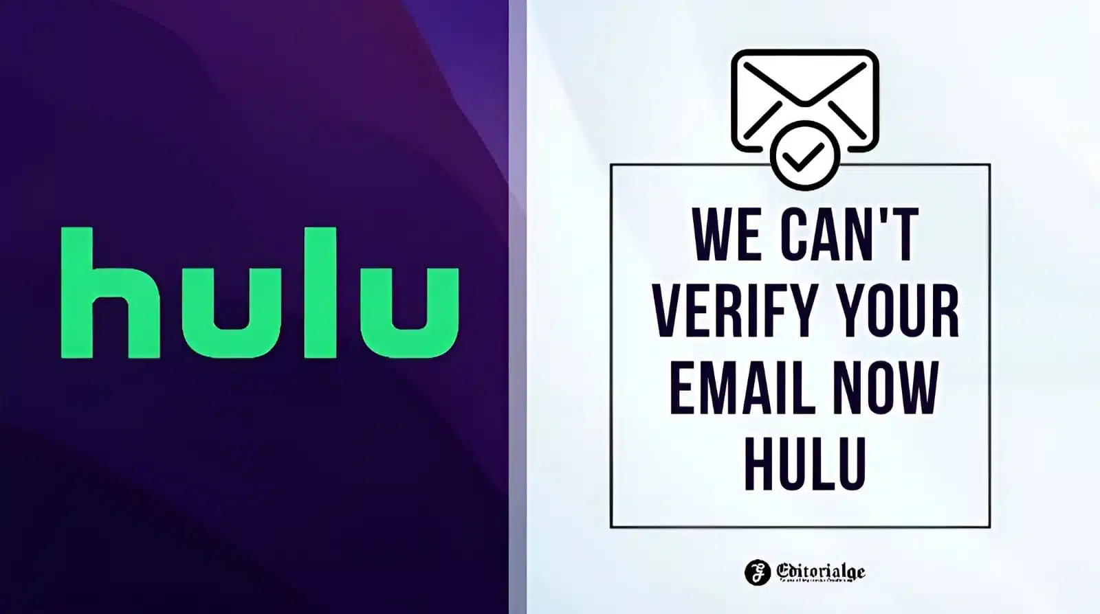 We can't verify your email now hulu