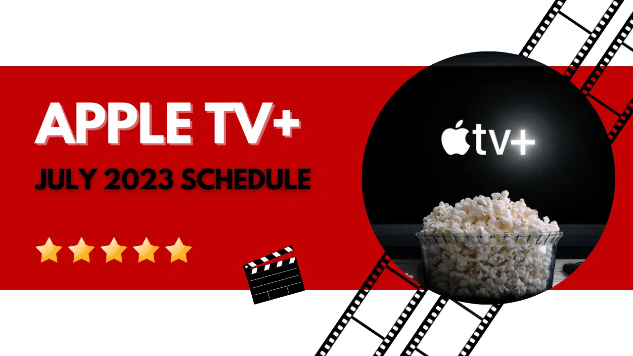 apple tv july 2023 schedule