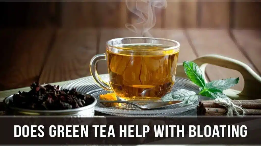 Does Green Tea Help with Bloating