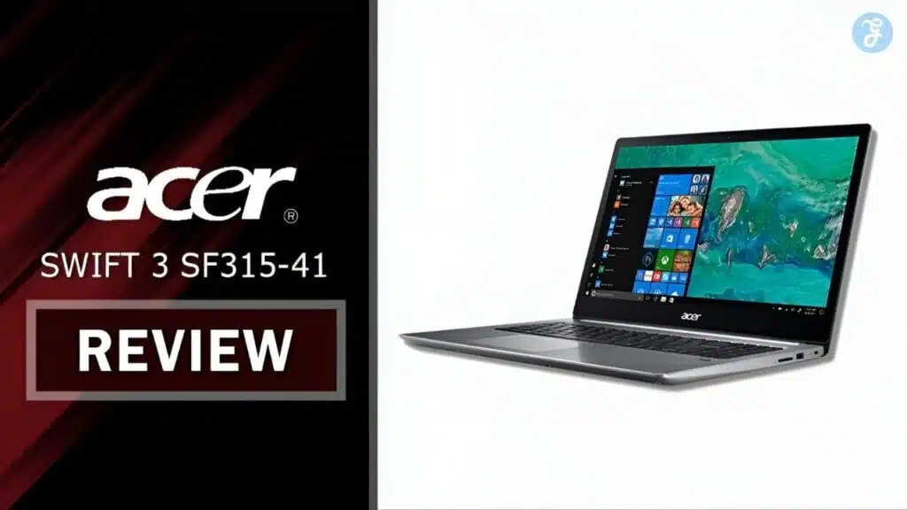 Acer Swift 3 Sf315-41 Review
