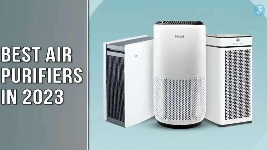 Best Air Purifiers in 2023