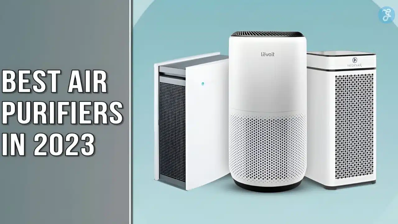 Best Air Purifiers in 2023
