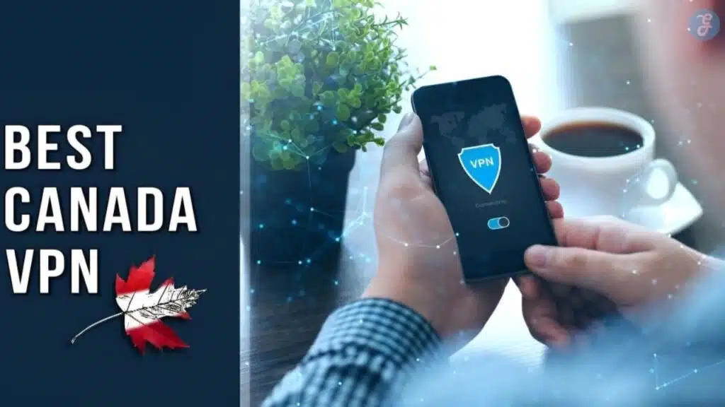 Best Canada VPN