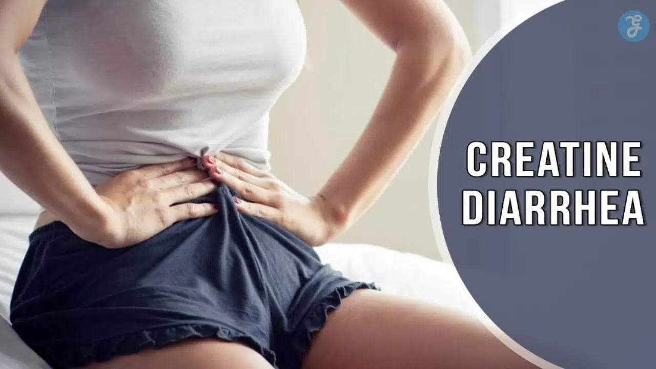 Creatine Diarrhea