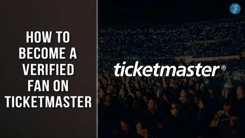 How To Become A Verified Fan On Ticketmaster