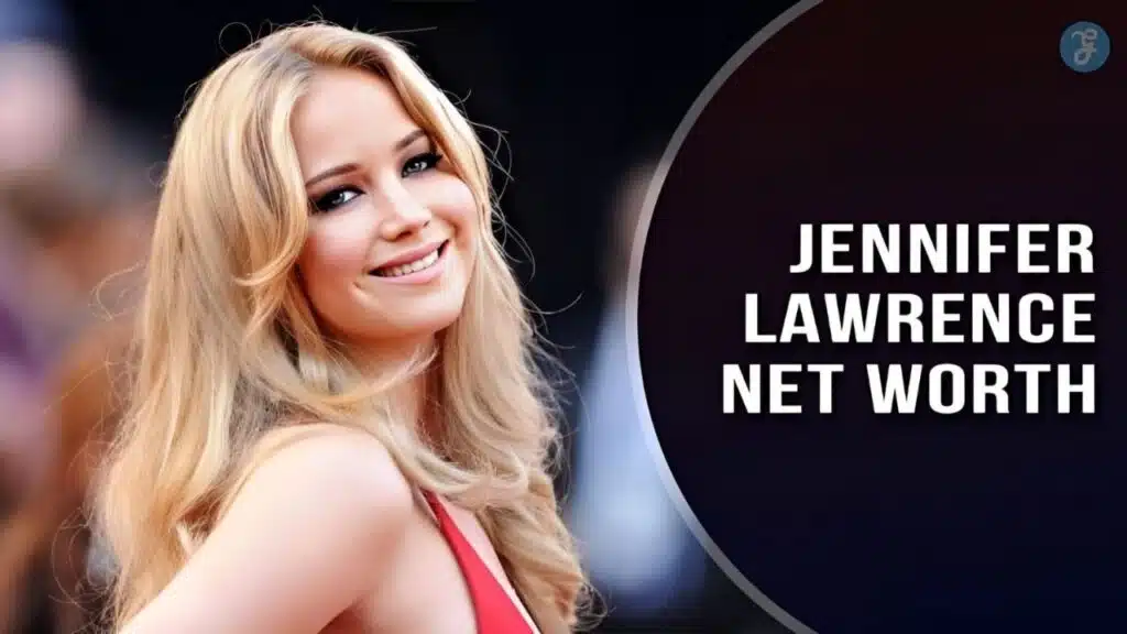 Jennifer Lawrence Net Worth