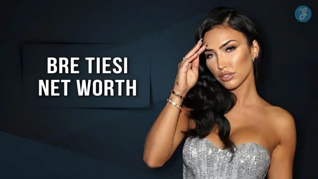 Bre Tiesi Net Worth