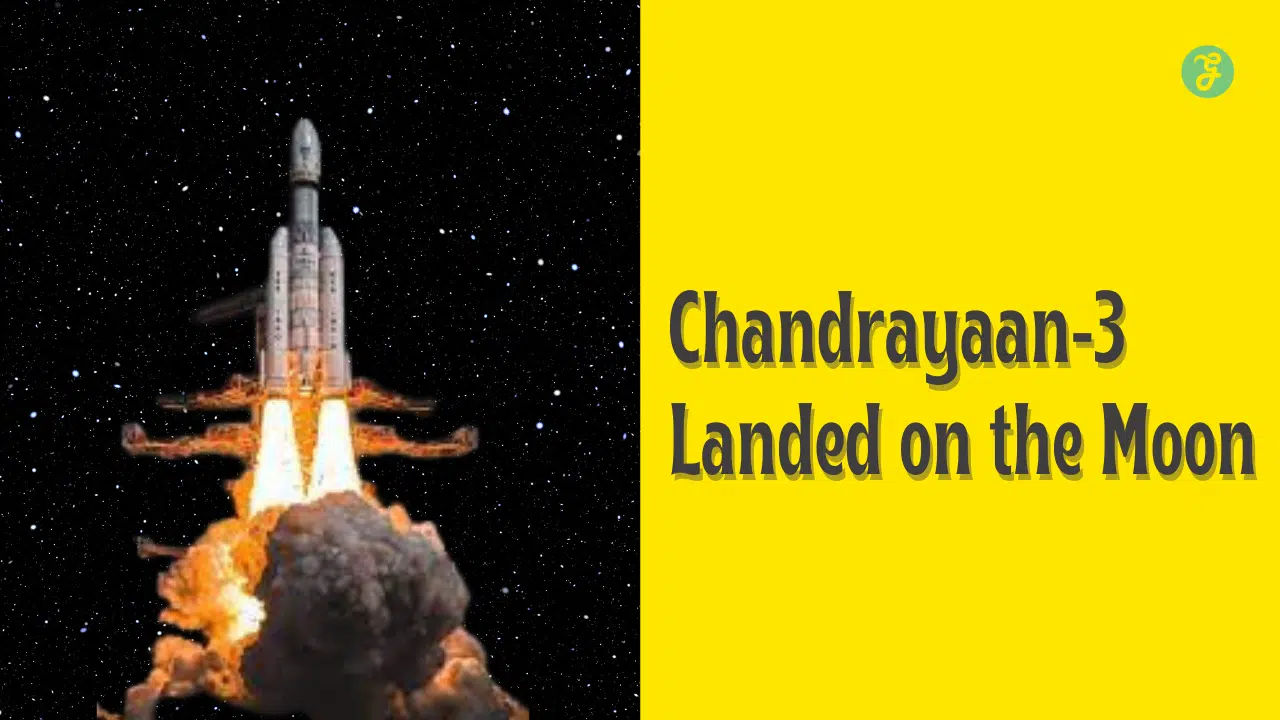 chandrayaan 3 landed on the moon