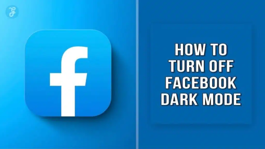 How To Turn Off Facebook Dark Mode