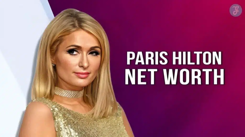 paris hilton net worth