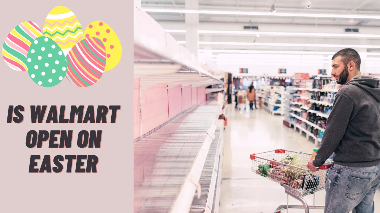 Is Walmart Open On Easter