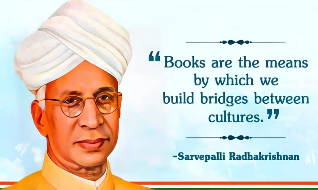 Significance of Dr. Sarvepalli Radhakrishnan