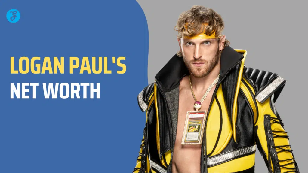 Logan Paul Net Worth