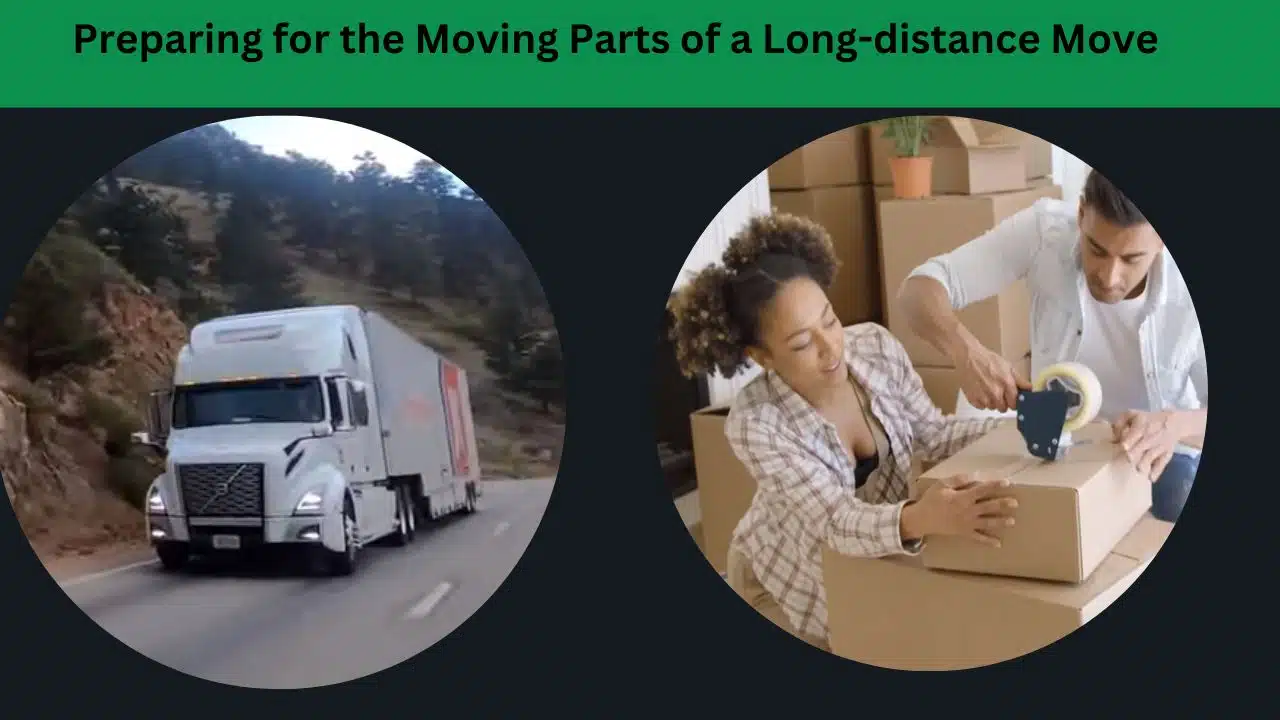 Long-distance Move Preparation