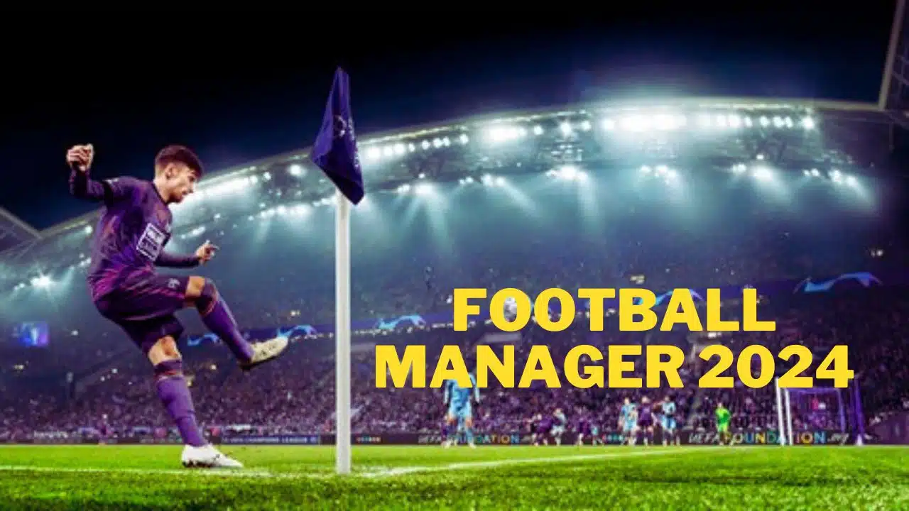 Football Manager 2024