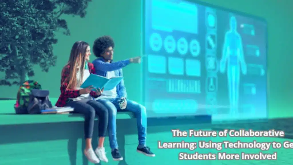 Future Collaborative Learning Technology