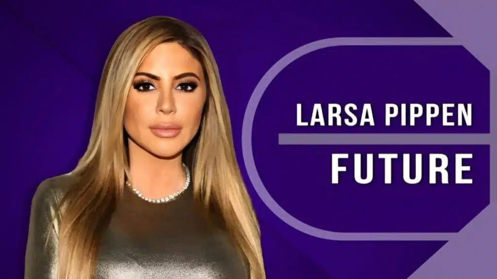 Larsa Pippen's Future