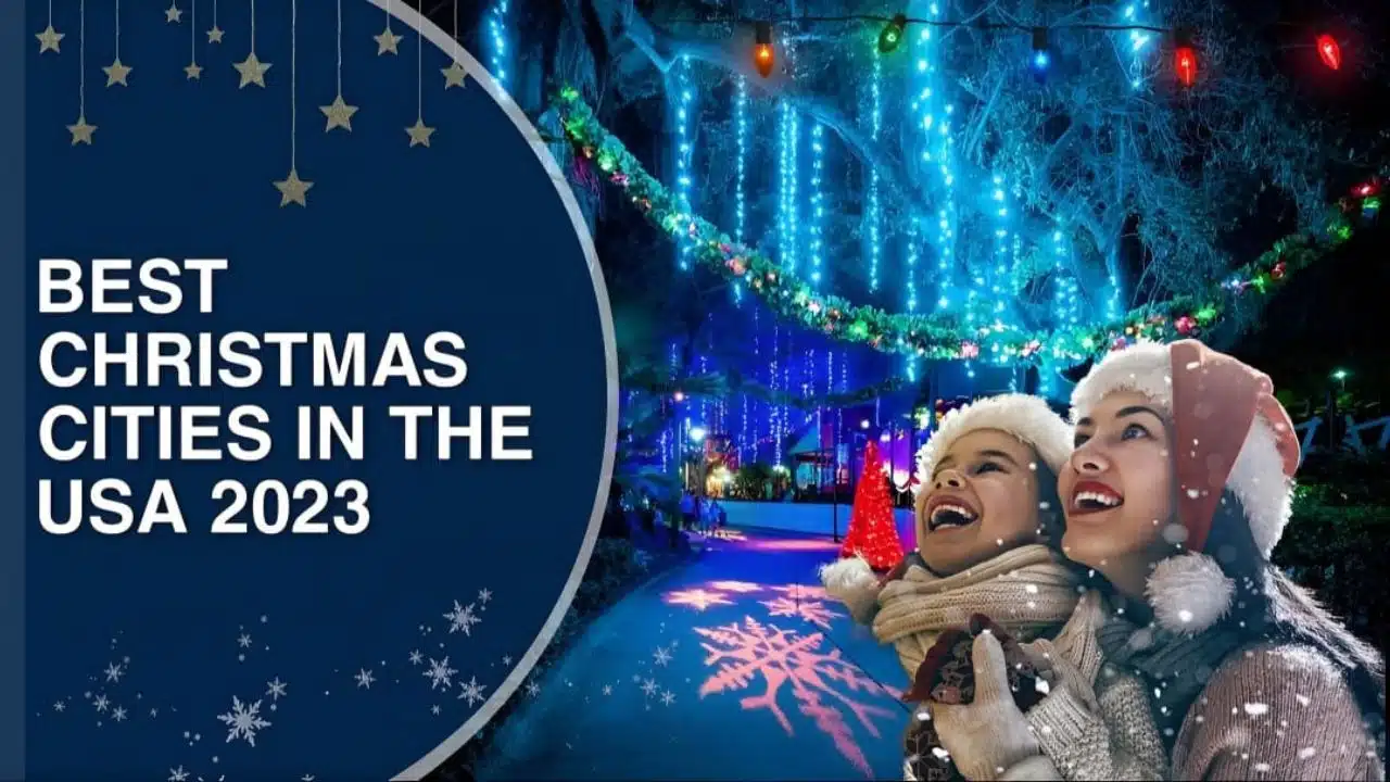 Best Christmas Cities in the USA 2023