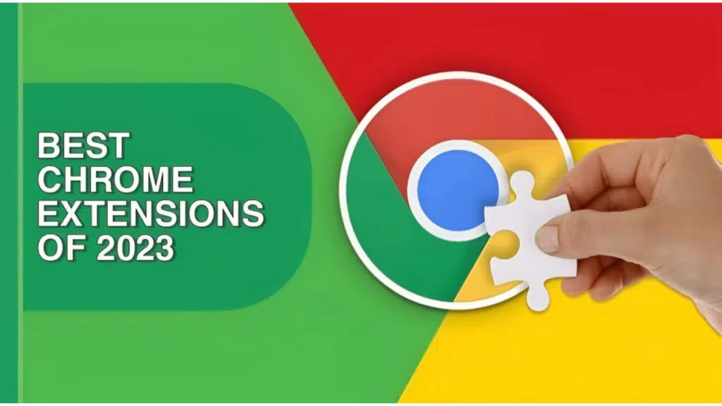 best Chrome browser extensions 2023