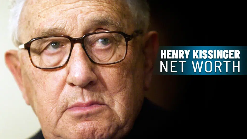Henry Kissinger Net Worth