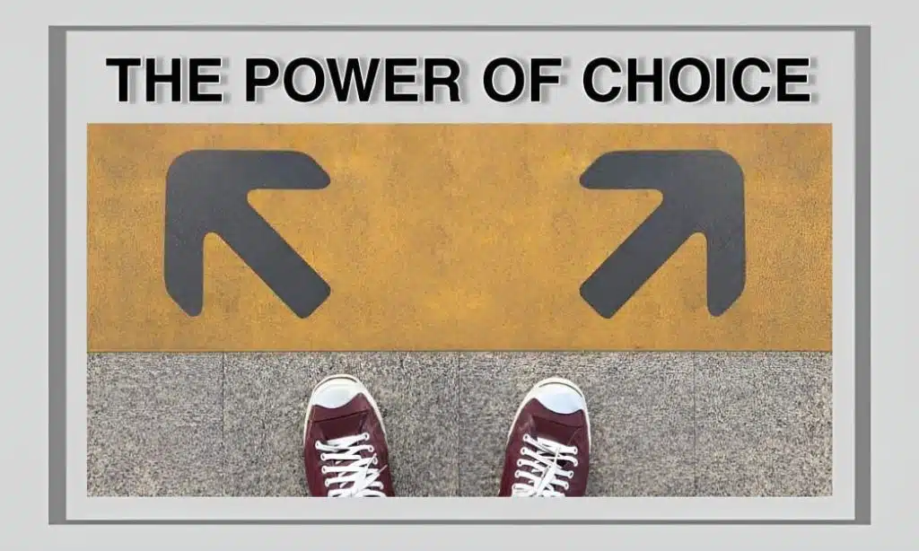 The Power of Choice