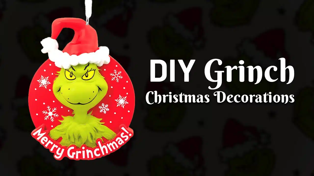 diy grinch christmas decorations