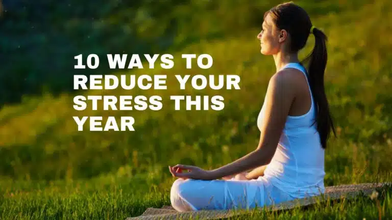 10 Ways to Reduce Your Stress This Year