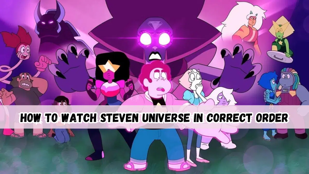 how to watch steven universe in order