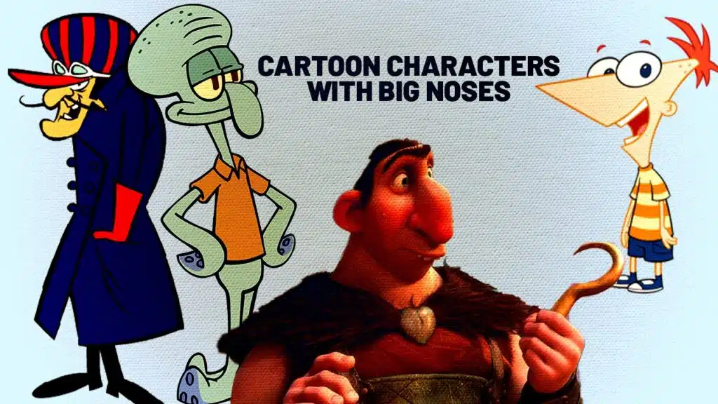 cartoon characters with big noses