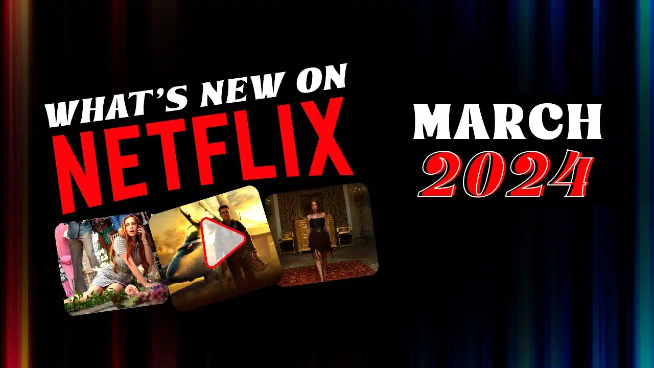 netflix march 2024