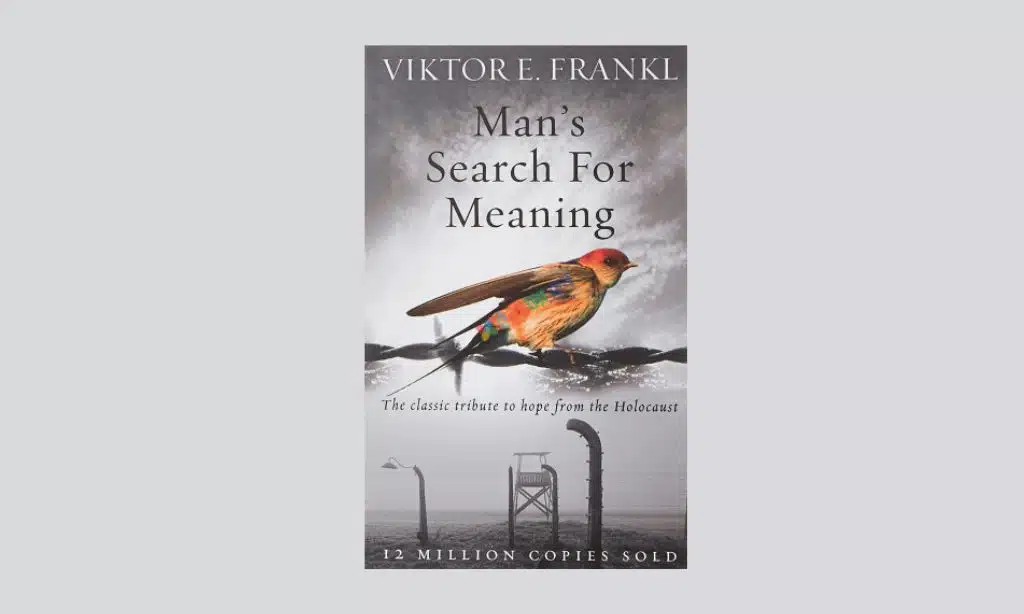Man's Search for Meaning