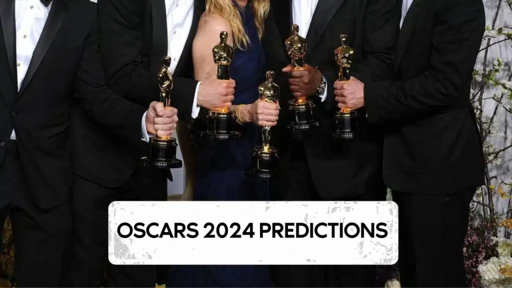 Oscars 2024 Predictions