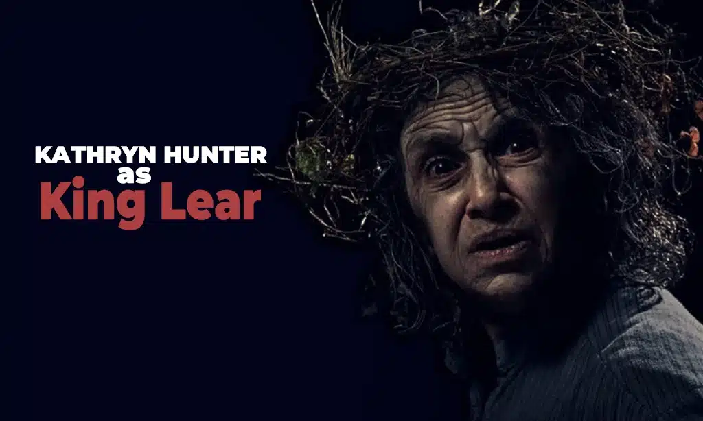 kathryn hunter in king lear