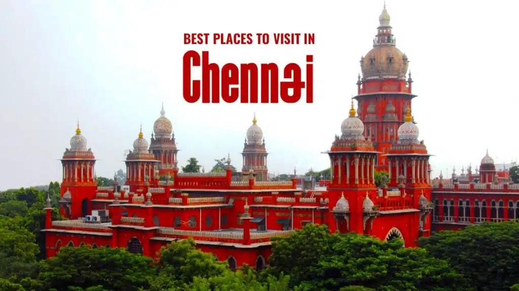 Best Places to Visit in Chennai