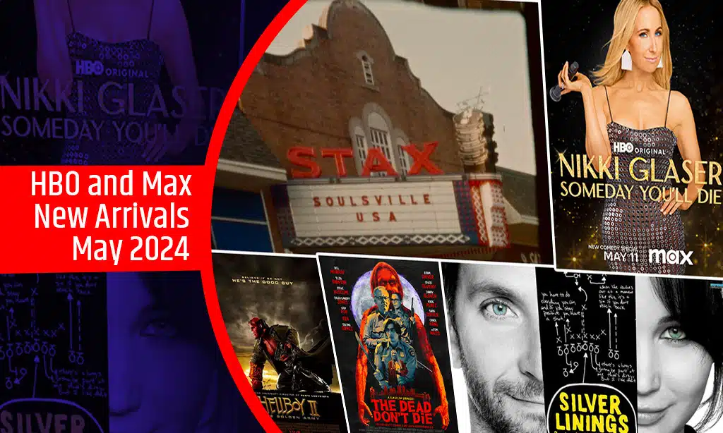HBO and Max New Arrivals - May 2024
