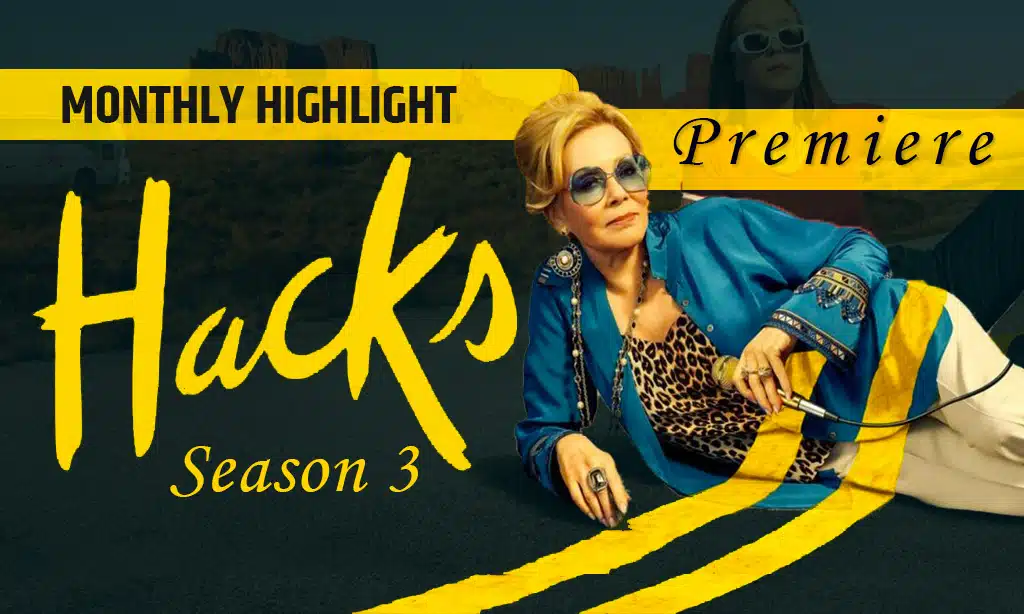 Monthly Highlight: "Hacks" Season 3 Premiere