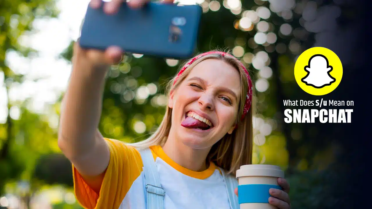 what does s/u mean on snapchat